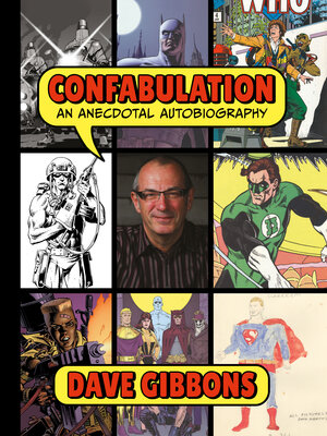 cover image of Confabulation: an Anecdotal Autobiography by Dave Gibbons